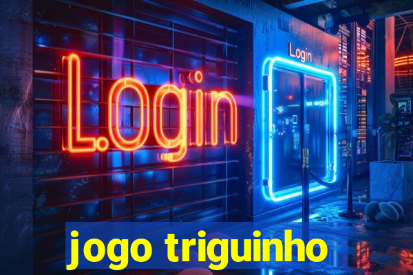 jogo triguinho